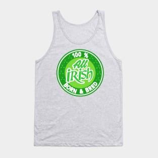 St Patricks Day 100% Irish. Tank Top